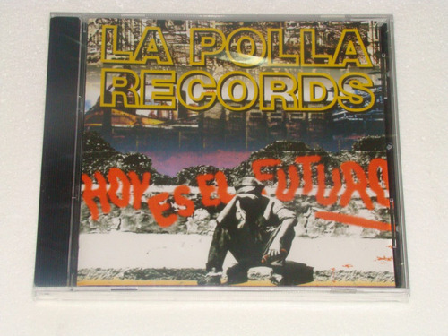 La Polla Records - Hoy Es El Futuro Cd Sellado / Kktus 