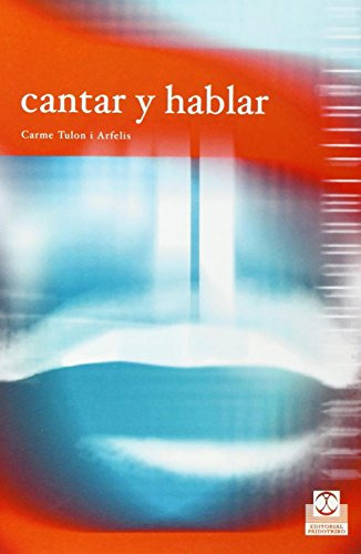 Cantar Y Hablar