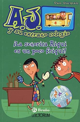 La Senorita Riqui Es Un Poco Friqui!, de DAN GUTMAN. Editorial Lectorum Publications, tapa blanda en español, 2021