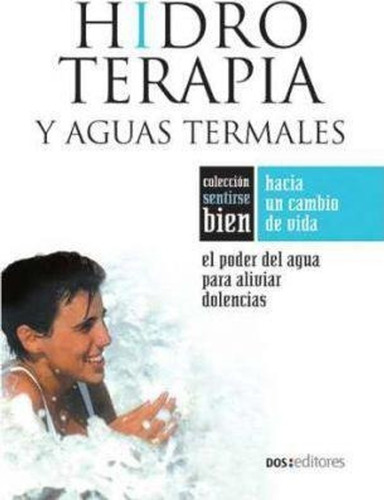 Hidroterapia Y Aguas Termales El Poder Del Agua