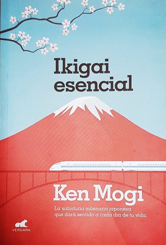 Ikigai Esencial - Ken Mogi - Libro - Envio Rapido