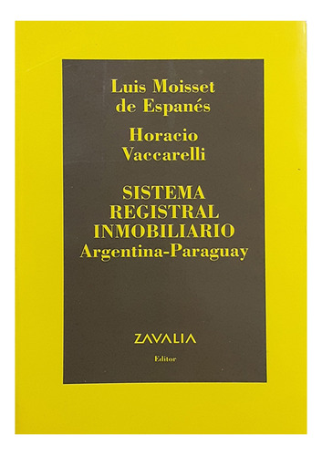 Sistema Registral Inmobiliario. Argentina-paraguay - Moisset