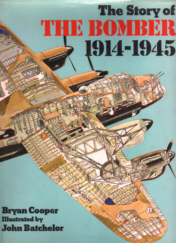 The Story Of The Bomber 1914-1945 Bryan Cooper (impecable)