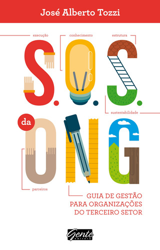 S.o.s ong, de Tozzi, José Alberto. Editora Gente Livraria e Editora Ltda., capa mole em português, 2015