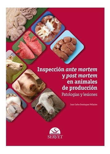 Inspección Ante Mortem Post Mortem En Animales De Produccion