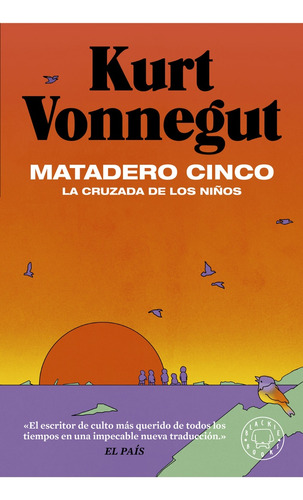 Matadero Cinco. La Cruzada De Los Niños - Kurt Vonnegut