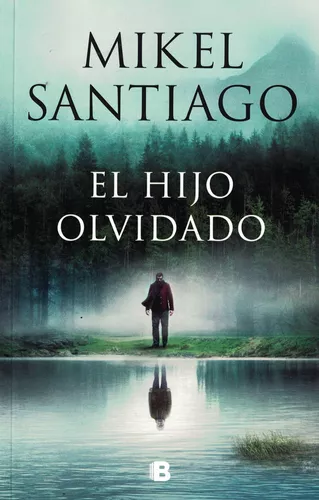 Vuelve Mikel Santiago con su novela 'El hijo olvidado