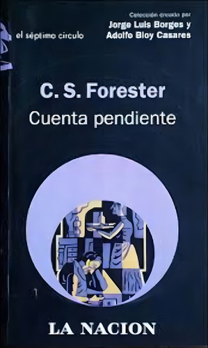 Cuenta Pendiente, De Forester, C. S.. Editorial Emecé, Tapa Tapa Blanda En Español