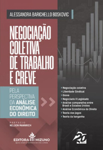 Negociação Coletiva de Trabalho e Greve pela Perspectiva d, de Boskovic Barichello. Editora JH MIZUNO, capa mole em português