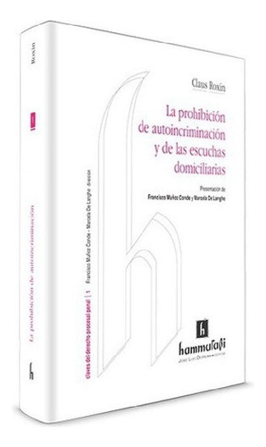 Libro - La Prohibicion De Autoincriminacion Y De Las Escuch