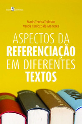 Aspectos Da Referenciação Em Diferentes Textos