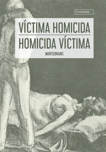 Vãâctima Homicida - Homicida Vãâctima, De Montsebrains. Editorial Babidi-bú, Tapa Blanda En Español