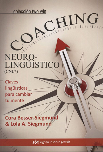 Coaching Neurolingüistico (cnl). Claves Lingüísticas P 71si5