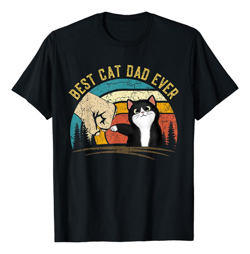 Best Cat Dad Ever Tee Funny Cat Daddy Día Del Padre 2023 Cam
