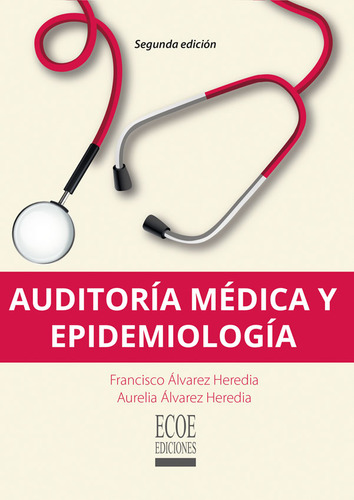 Auditoría Médica Y Epidemiología 2a Ed
