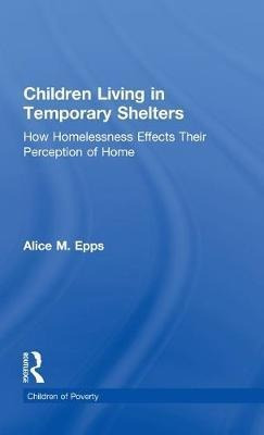 Libro Children Living In Temporary Shelters : How Homeles...