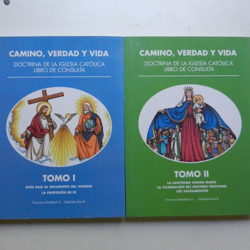 Camino, Verdad Y Vida, Tomo 1 Y 2, Doctrina Deltolica, Libro