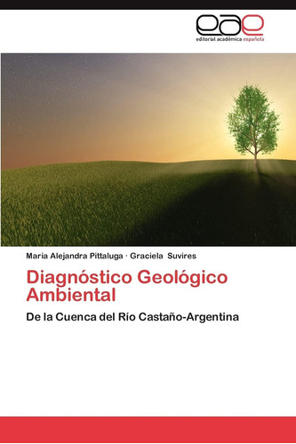 Libro: Diagnóstico Geológico Ambiental: De La Cuenca Del Río