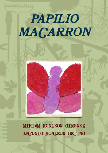 Libro: Papilio Macarron (spanish Edition)