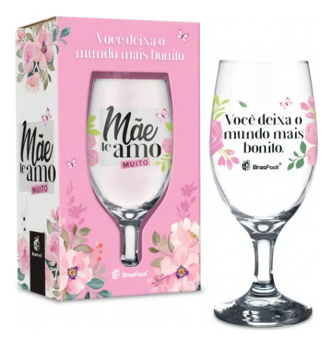 Taça Windsor Em Vidro Mãe Te Amo Muito 330ml - Brasfoot