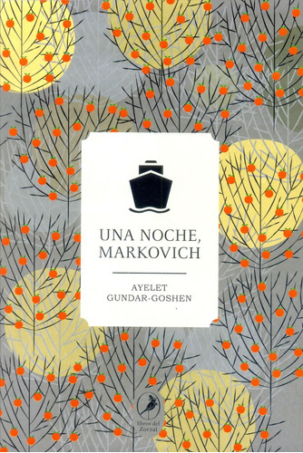 Una Noche, Markovich - Ayelet Gundar-goshen