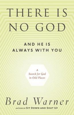 Libro There Is No God And He Is Always With You : A Searc...