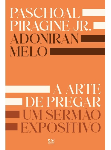 Livro Arte De Pregar Um Sermao Expositivo, A