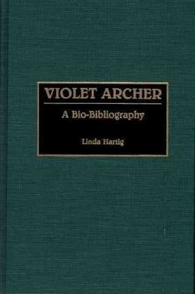 Violet Archer - Linda Hartig