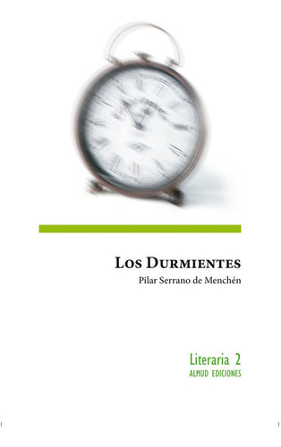Libro Los Durmientes - Serrano De Menchen, Pilar