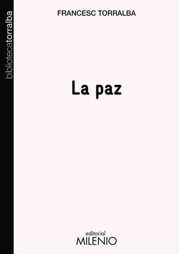 La Paz, De Francesc Torralba. Editorial Ediciones Gaviota, Tapa Blanda, Edición 2014 En Español
