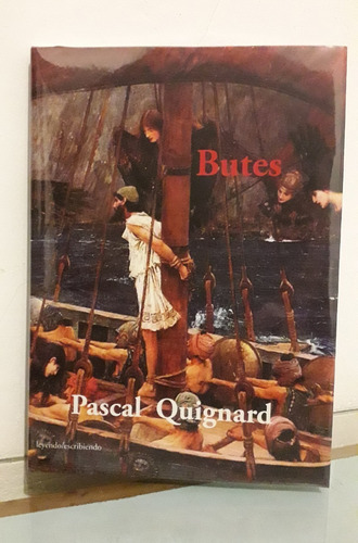 Butes - Pascal Quignard