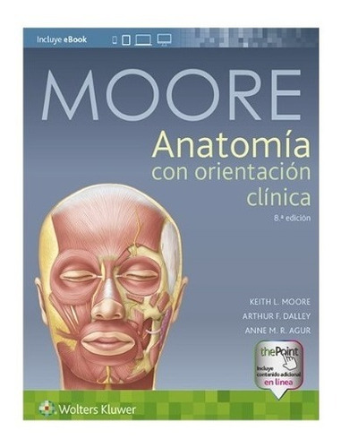 Anatomía Con Orientación Clínica Moore 8° Ed. (original) 