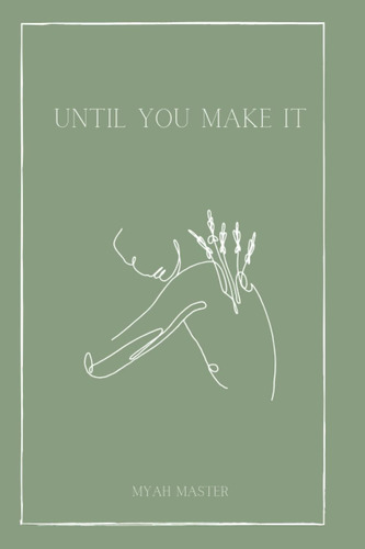 Libro:  Until You Make It