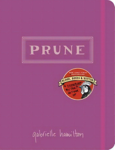 Prune : A Cookbook, De Gabrielle Hamilton. Editorial Random House, Tapa Dura En Inglés