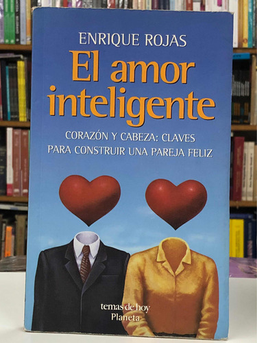 El Amor Inteligente - Enrique Rojas - Planeta
