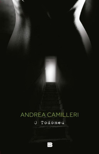 O Todomeu, de Camilleri, Andrea. Editora Bertrand Brasil Ltda., capa mole em português, 2015