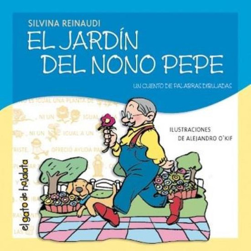 Jardin Del Nono Pepe, El, De Reinaudi, Silvina. Editorial El Gato De Hojalata, Tapa Tapa Blanda En Español