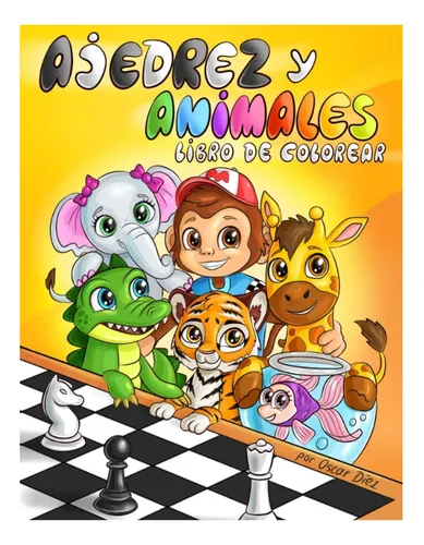 Libro: Ajedrez Y Animales Libro De Colorear: Animales Al A