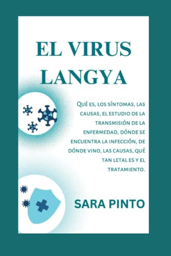 El Virus Langya: Que Es Los Sintomas Las Causas El Estudio D