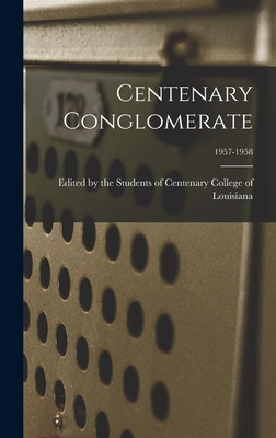 Libro Centenary Conglomerate; 1957-1958 - Edited By The S...