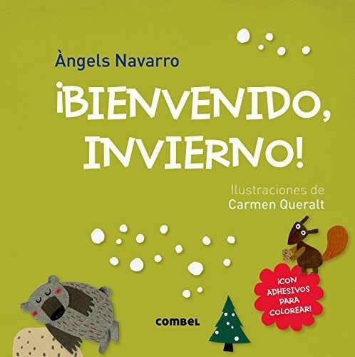 Bienvenido Invierno ( Bienvenidas, Estaciones), de Navarro, Àngels. Combel Editorial en español