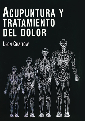 Acupuntura Y Tratamiento Del Dolor, De Leon Chaitow. Editorial Bellaterra En Español