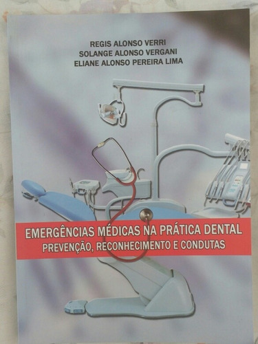 Livro Emergências Médicas Na Prática Dental