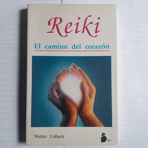 Reiki - El Camino Del Corazon Walter Lubeck