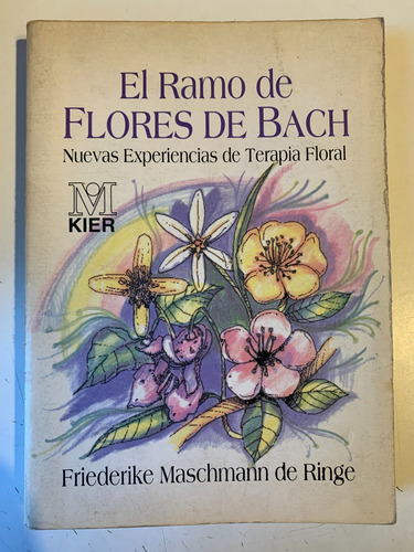 El Ramo De Flores De Bach: Terapia Floral, Maschmann (Usado)