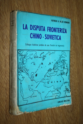 La Disputa Fronteriza Chino Soviética - Alfredo Rizzo Romano