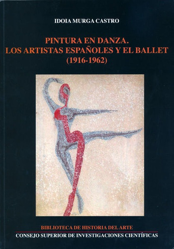 Pintura En Danza Los Artistas Espaã¿oles Y El Ballet - Mu...