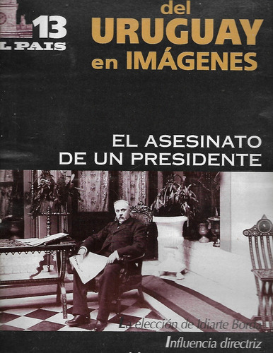 El Asesinato De Un Presidente- Borda - Montevideo La Campaña