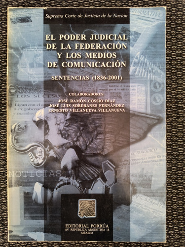 El Poder Judicial De La Federación Y Los Medios De Comunicac