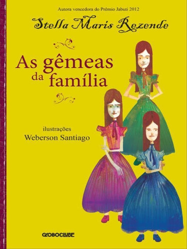 As Gêmeas Da Família, De Rezende, Stella Maris. Editora Globoclube, Capa Mole Em Português